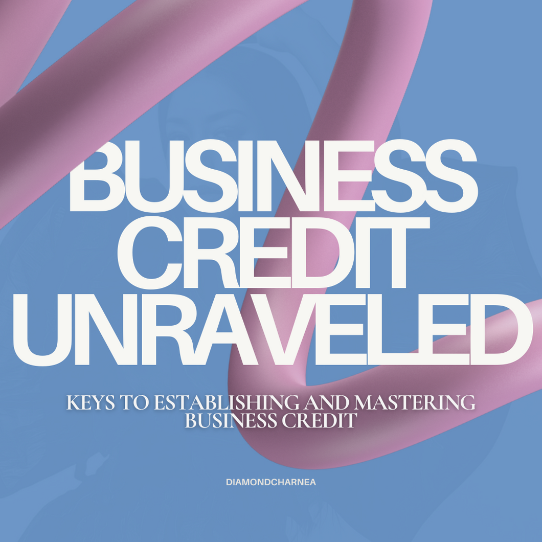 Business Credit Unraveled